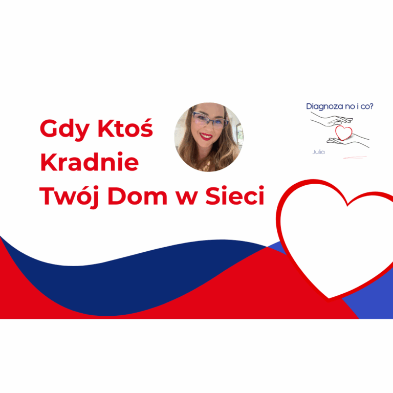 GDY KTOŚ KRADNIE TWÓJ DOM W SIECI